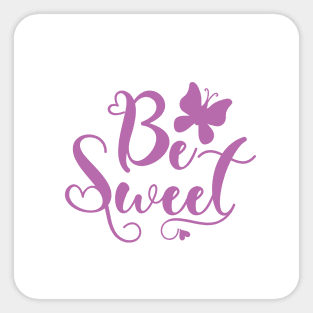 Be sweety Sticker